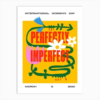 Perfectly Imperfect Art Print