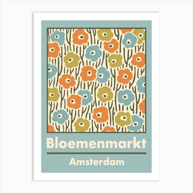 Bloemenmarkt Amsterdam Art Print