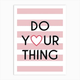 Do Your Thing Quote Art Print