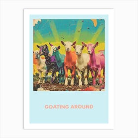 Goating Around Rainbow Goat Poster 3 Art Print