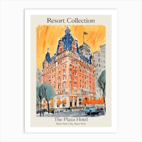 Poster Of The Plaza Hotel   New York City, New York   Resort Collection Storybook Illustration 4 Art Print