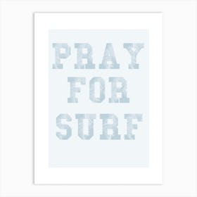 Pray For Surf Blue Art Print