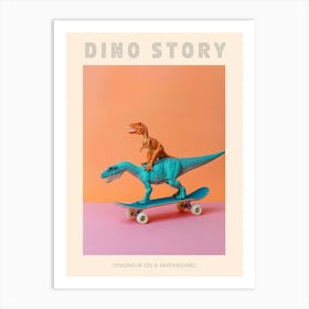 Pastel Toy Dinosaur On A Skateboard 1 Poster Art Print