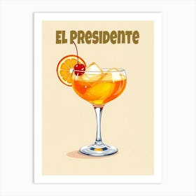 Cuba El Presidente Cocktail V 04 Art Print