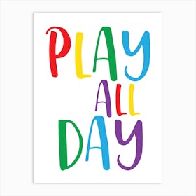 Play All Day Rainbow Art Print