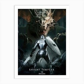 Knight Templar vs Dragon Poster Art Print