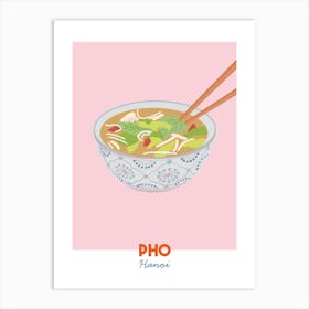 Pho Dish Vietnam World Foods Art Print