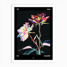 No Rain No Flowers Poster Rose 3 Art Print