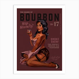 Babes Of Bourbon Vol 17 Sip Slowly Art Print