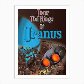 Tour The Rings Of Uranus Art Print