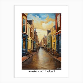 Amsterdam. Holland. beauty City . Colorful buildings. Simplicity of life. Stone paved roads.8 Art Print