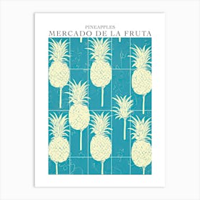 Mercado De La Fruta Pineapples Illustration 1 Poster Art Print