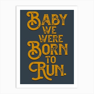 Born To Run Lyrics Art Print
