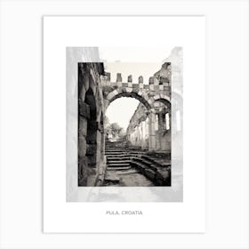 Poster Of Pula, Croatia, Black And White Old Photo 2 Art Print