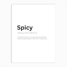 Spicy Definition Meaning Art Print