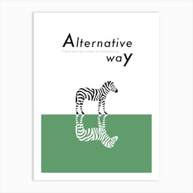 ALTERNATIVE WAY ZEBRA Art Print