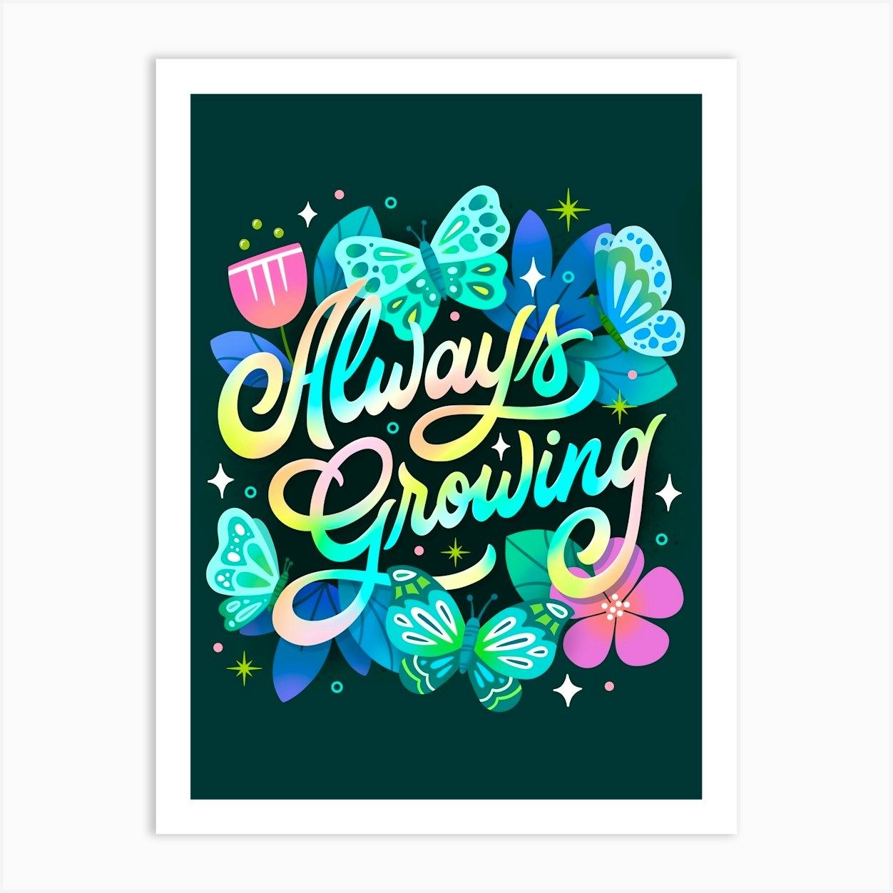 Always Growing Art Print by Wink & Wonder