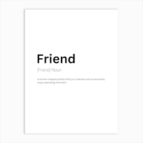 Friend Definition Meaning Art Print