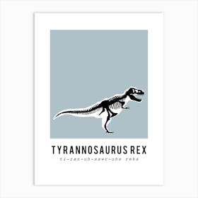 T Rex Dinosaur Skeleton Fossil Art Print
