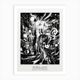 Rebellion Abstract Black And White 4 Poster Art Print