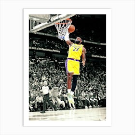 Lebron James Of The Los Angeles Lakers Dunks The Ball During The Game Against The New Orleans Pelicans Art Print