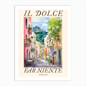 Il Dolce Far Niente Amalfi, Italy Watercolour Streets 3 Poster Art Print