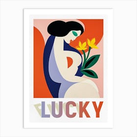 You're Lucky Art Print