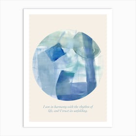 Affirmations I Am In Harmony With The Rhythm Of Life, And I Trust Its Unfolding Art Print