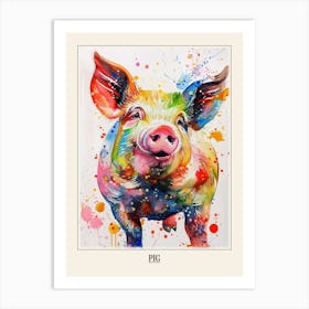 Pig Colourful Watercolour 3 Poster Art Print