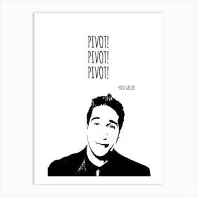 Friends TV SHOW Ross Gellar Art Print