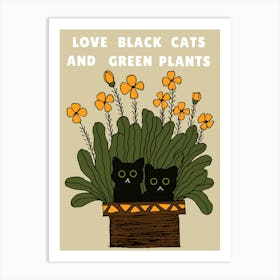 Love Black Cats And Green Plants 1 Art Print