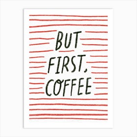 But First Coffee 2 Art Print