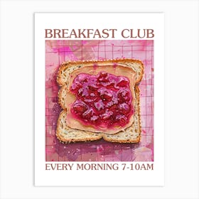 Breakfast Club Peanut Butter And Jelly 2 Art Print