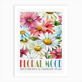 Floral Mood, Colorful Flowers Art Print