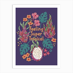 Feeling Super Tropical [dark purple] Art Print