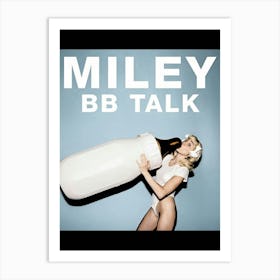 Miley Cyrus - Bb Talk Art Print