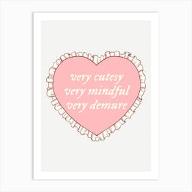 Cutesy Mindful Demure Trendy Vintage Retro Art Print