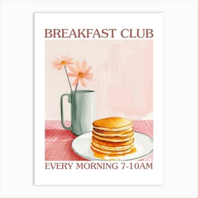Breakfast Club Pancakes 3 Art Print