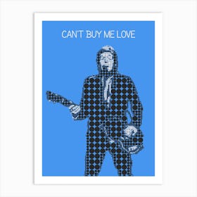 Can T Buy Me Love Paul Mccartney Art Print