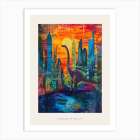 Colourful Dinosaur Cityscape Painting 8 Poster Art Print