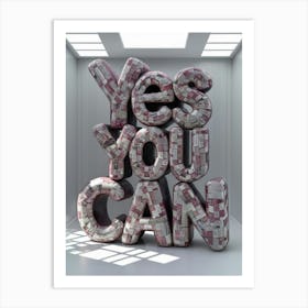 Yes You Can 2 Art Print