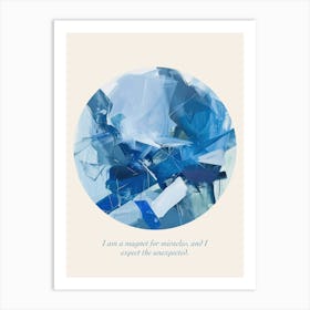 Affirmations I Am A Magnet For Miracles, And I Expect The Unexpected Art Print