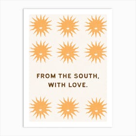 From The South, With Love Art Print