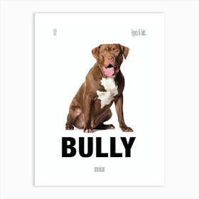 Bully - Dog - American - Typography - Art Print - Retro - Canine - White & Black - Minimalist  Art Print