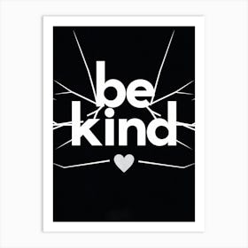 Be Kind 2 Art Print