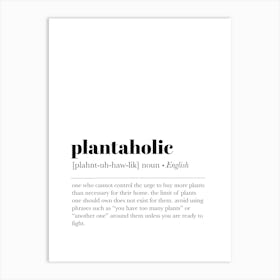 Plantaholic Definition Art Print