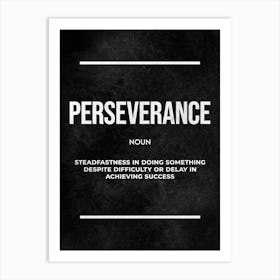 Perseverance Art Print