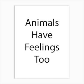 Animal Quote 15 Art Print