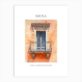 Siena Travel And Architecture Poster 2 Art Print