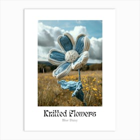 Knitted Flowers Blue Daisy 2 Art Print